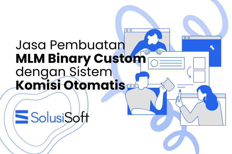 Jasa Pembuatan MLM Binary Custom dengan Sistem Komisi Otomatis