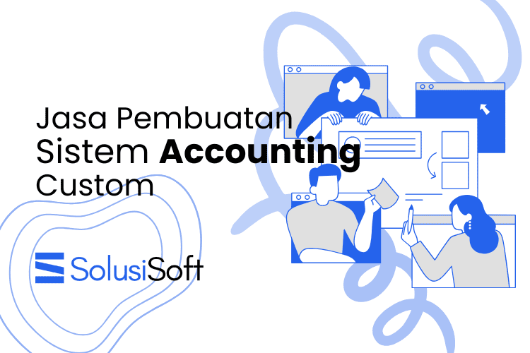 Jasa Pembuatan Sistem Accounting Custom