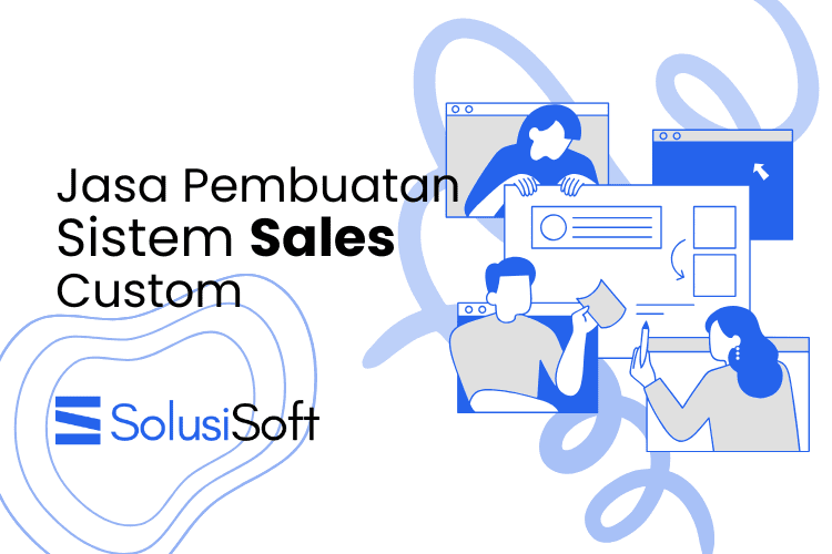 Jasa Pembuatan Sistem Sales Custom