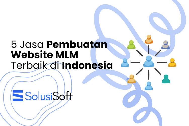 5 Jasa Pembuatan Website MLM Terbaik di Indonesia 2026